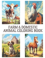 Farm And Domestic Animal Coloring Book For Kids B0C87W6S93 Book Cover