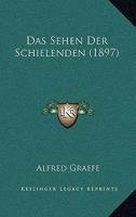 Das Sehen Der Schielenden (1897) 1160375658 Book Cover