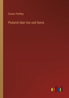 Plutarch über Isis und Osiris 3368503863 Book Cover