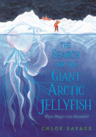 Search for the Giant Arctic Jellyfish B0GMZ5MK1K Book Cover