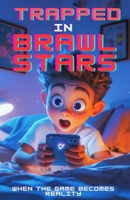 Trapped in Brawlstars B0F5PYTZFC Book Cover
