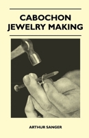 Cabochon Jewelry Making 1447401875 Book Cover
