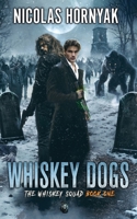 Whiskey Dogs B0FK2XTKLN Book Cover