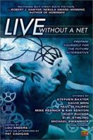 Live Without a Net 0451459253 Book Cover