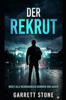DER REKRUT: Ein John Sterling Roman* (German Edition) B0H4RPM43K Book Cover