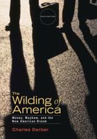 The Wilding of America: Money, Mayhem, and the New American Dream (Contemporary Social Issues) 146410543X Book Cover