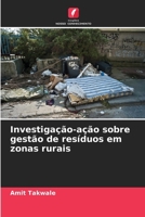 Investigação-ação sobre gestão de resíduos em zonas rurais (Portuguese Edition) 6208632048 Book Cover