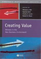 Creating Value: Winners in the New Business Environment 0631235116 Book Cover