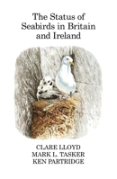 The Status of Seabirds in Britain and Ireland (Poyser Monographs) 140813800X Book Cover