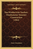 Das Winkler'sche Taschen-Dendrometer Neuester Construction (1864) 1160060657 Book Cover