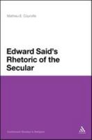Edward Said's Rhetoric of the Secular 1441183876 Book Cover