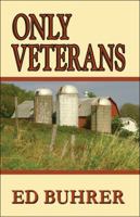 Only Veterans 1451293054 Book Cover