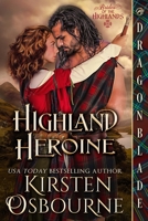 Highland Heroine: A Scottish Historical Romance (Brides of the Highlands) 1969349123 Book Cover