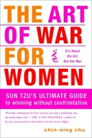 The Art of War for Women: Sun Tzu's Ancient Strategies and Wisdom for Winning at Work 0385518439 Book Cover