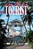 Live Like a Tourist 1614934134 Book Cover