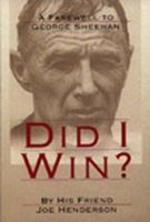 Did I Win?: A Farewell to George Sheehan 1567961061 Book Cover