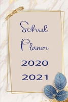 Schul Planer 2020 2021: Schulplaner für Schüler für das Jahr 2020 und 2021 zum Planen und Organisieren (German Edition) 1675823405 Book Cover