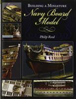 Building a Miniature Navy Board Model 1591140927 Book Cover