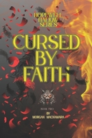 HOPEWELL HALLOW SERIES: CURSED BY FAITH BOOK TWO B0FCMN4MS1 Book Cover