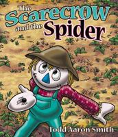 The Scarecrow and the Spider 1400305500 Book Cover