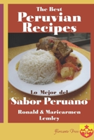 The Best Peruvian Recipes. lo Mejor Del Sabor Peruano 091574550X Book Cover