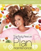 The body rescue maintenance plan: For Life 1526204800 Book Cover