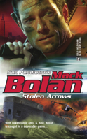 Stolen Arrows (Super Bolan #96) 0373614969 Book Cover