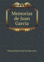 Memorias de Juan Garcia 5518921888 Book Cover