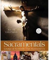 Sacramentals: The Symbols That Surround US 0764828851 Book Cover