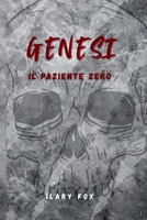 Genesi: Il paziente zero (Italian Edition) B0GL8ZL15H Book Cover