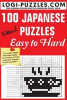 100 Japanese Puzzles - Easy to Hard 1478159375 Book Cover