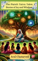The Panch Tatva Tales: Stories of Joy and Wisdom B0F4DXKP9Y Book Cover