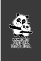 Der Weltbeste Grobe Bruder: Brother Perfect Gift Dot Grid Notebook/Journal (6"x9") 1691480088 Book Cover