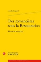 Des Romancieres Sous La Restauration: Genre Et Reception 2406063712 Book Cover