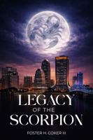 Legacy of the Scorpion: A Saga of Mystery and Suspense 1970846879 Book Cover
