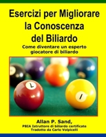 Drills & Exercises to Improve Billiard Skills (Turkish): How to Become an Expert Billiards Player 1625050933 Book Cover