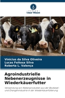 Agroindustrielle Nebenerzeugnisse in Wiederkäuerfutter: Verwendung von Nebenprodukten aus der Biodiesel- und Orangenindustrie in der Wiederkäuerfütterung 6206323919 Book Cover