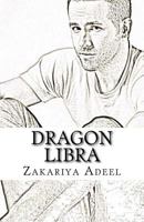 Dragon Libra: The Combined Astrology Series 1548715042 Book Cover