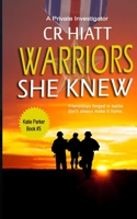 Warriors She Knew: A Psychological and Domestic suspense B0BQ9RQY58 Book Cover