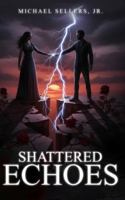 Shattered Echoes B0G48JZFKJ Book Cover