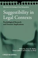 Suggestibility in Legal Contexts: Psychological Research and Forensic Implications 0470663685 Book Cover