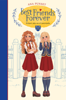 Best Friends Forever: Primer Año En El Internado 8417922806 Book Cover