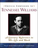 Critical Companion to Tennessee Williams (Critical Companion to) 0816064296 Book Cover