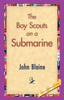 The Boy Scouts on a Submarine 1515386120 Book Cover