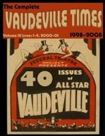 Vaudeville Times Volume III 1514346737 Book Cover