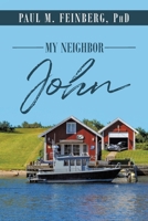 My Neighbor John 1098019164 Book Cover