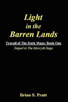 Light In The Barren Lands: Book One Of Travail Of The Dark Mage 1438287623 Book Cover