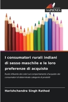 I consumatori rurali indiani di sesso maschile e le loro preferenze di acquisto (Italian Edition) 6209541569 Book Cover