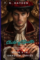 Child of Spells (Shadow Series) B0DP9KZWX3 Book Cover