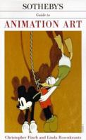 Sotheby's Guide to Animation Art 0805048545 Book Cover